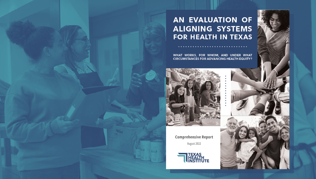 Aligning Systems for Health in Texas: Comprehensive Report