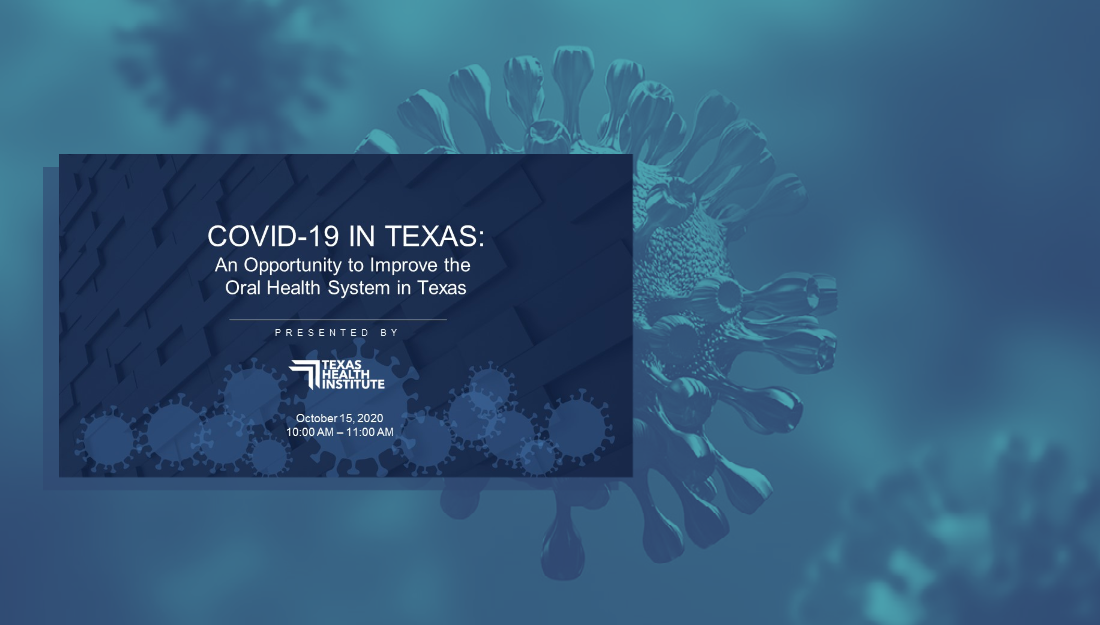 Improving the Oral Health System in Texas: COVID-19 Webinar