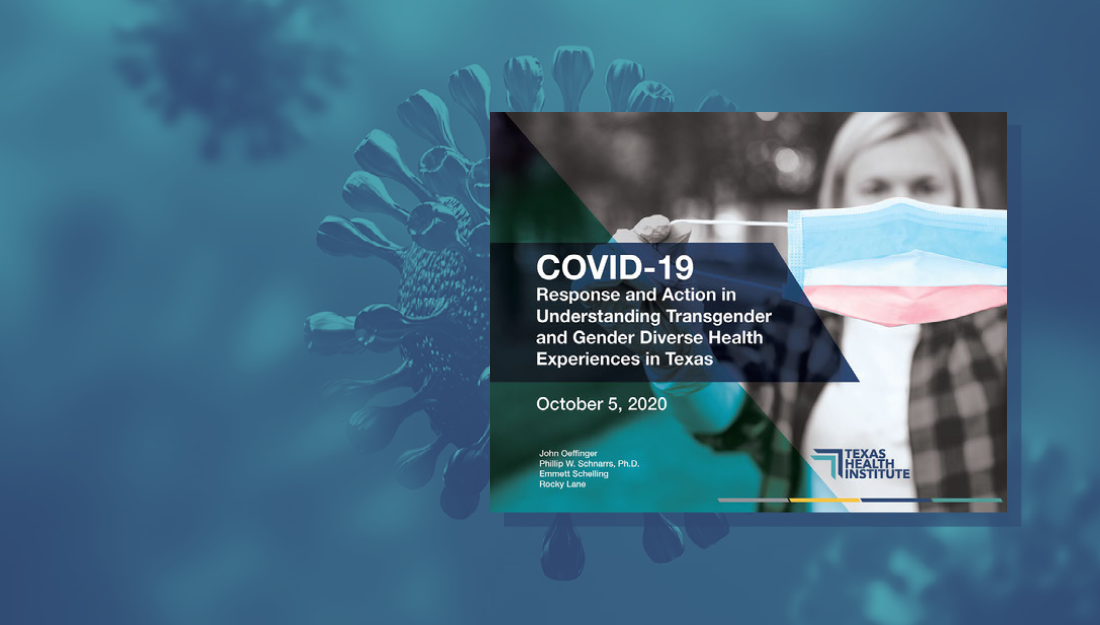 Transgender & Gender Diverse Health Experiences in Texas: COVID-19 Brief