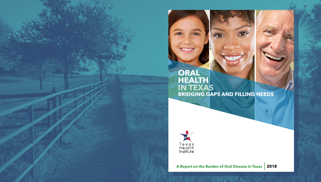 Oral Health in Texas: Bridging Gaps and Filling Needs