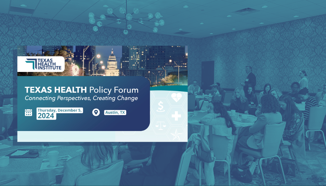 Texas Health Policy Forum