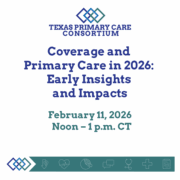 Coverage and Primary Care in 2026: Early Insights and Impacts