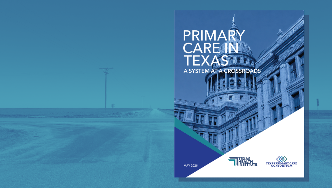 Primary Care in Texas: A System at a Crossroads
